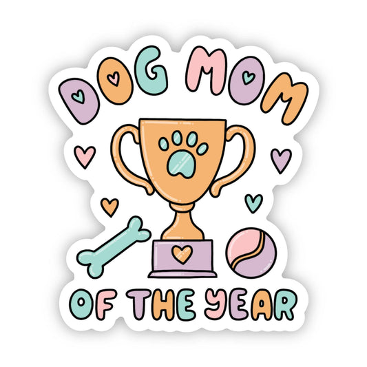 Dog Mom of the Year Vinyl Sticker