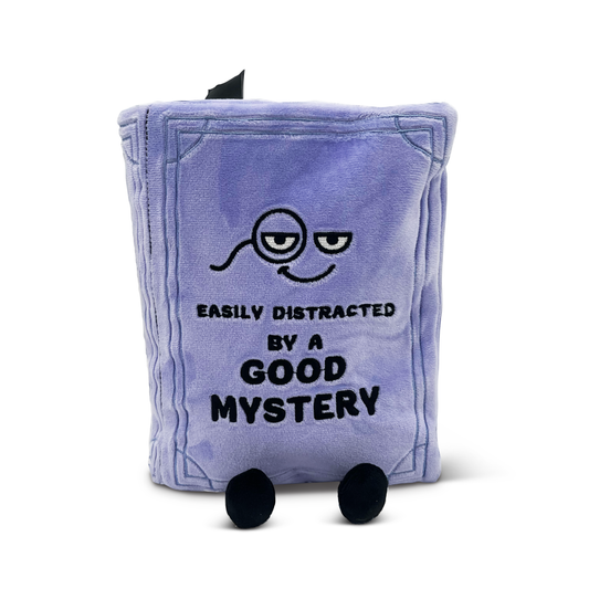 Book Plush "Easily Distracted by a Good Mystery" Toy
