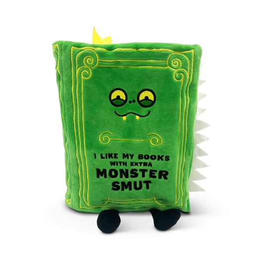 Book Plush "I Like My Books With Extra Monster Smut" Toy